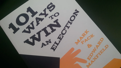 Book ["100 ways to win an election" by Mark Park and Edward Maxfield]